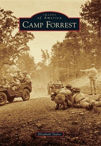 Enlarge image Cover: Camp Forrest - Arcadia Publishing (SC)