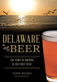Enlarge image Cover: Delaware Beer - Arcadia Publishing (SC)