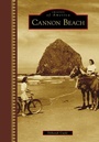 Cover: Cannon Beach - Arcadia Publishing (SC)
