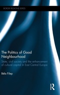 Cover: The Politics of Good Neighbourhood - Routledge