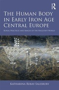Cover: The Human Body in Early Iron Age Central Europe - Routledge