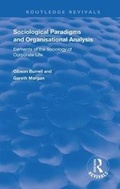 Cover: Sociological Paradigms and Organisational Analysis - Routledge