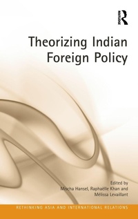 Enlarge image Cover: Theorizing Indian Foreign Policy - Routledge