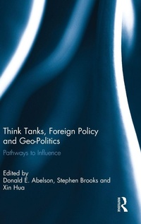 Enlarge image Cover: Think Tanks, Foreign Policy and Geo-Politics - Routledge