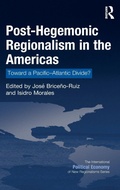 Cover: Post-Hegemonic Regionalism in the Americas - Routledge