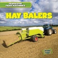 Cover: Hay Balers - Gareth Stevens Publishing