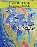 Cover: How Oil Is Formed - Gareth Stevens Publishing