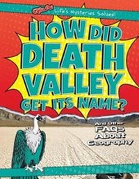 Enlarge image Cover: How Did Death Valley Get Its Name? - Gareth Stevens Publishing