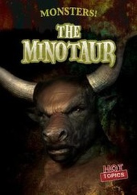 Enlarge image Cover: The Minotaur - Gareth Stevens Publishing