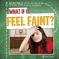 Enlarge image Cover: What If I Feel Faint? - Gareth Stevens Publishing
