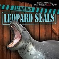 Enlarge image Cover: Alarming Leopard Seals - Gareth Stevens Publishing