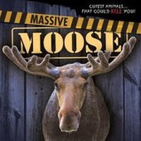Enlarge image Cover: Massive Moose - Gareth Stevens Publishing