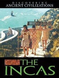 Enlarge image Cover: The Incas - Gareth Stevens Publishing