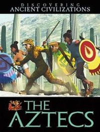 Enlarge image Cover: The Aztecs - Gareth Stevens Publishing
