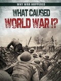 Cover: What Caused World War I? - Gareth Stevens Publishing