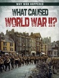 Cover: What Caused World War II? - Gareth Stevens Publishing