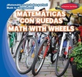 Cover: Matematicas Con Ruedas / Math with Wheels - Gareth Stevens Publishing