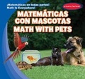 Cover: Matematicas Con Mascotas / Math with Pets - Gareth Stevens Publishing