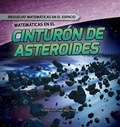 Cover: Matematicas En El Cinturon de Asteroides (Math in the Asteroid Belt) - Gareth Stevens Publishing