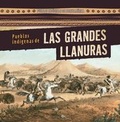 Cover: Pueblos Indigenas de Las Grandes Llanuras (Native Peoples of the Great Plains) - Gareth Stevens Publishing