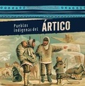 Cover: Pueblos Indigenas del Artico (Native Peoples of the Arctic) - Gareth Stevens Publishing