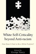 Cover: White Self-Criticality beyond Anti-racism - Lexington Books