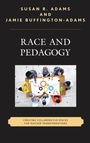 Cover: Race and Pedagogy - Lexington Books
