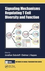 Cover: Signaling Mechanisms Regulating T Cell Diversity and Function - CRC Press