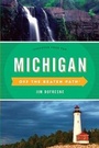 Cover: Michigan Off the Beaten Path (R) - Globe Pequot Press
