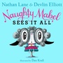 Cover: Naughty Mabel Sees It All - Simon & Schuster Books for Young Readers