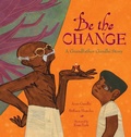 Cover: Be the Change - Atheneum Books for Young Readers