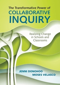 Enlarge image Cover: The Transformative Power of Collaborative Inquiry - Corwin Press Inc