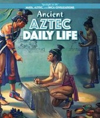 Enlarge image Cover: Ancient Aztec Daily Life - PowerKids Press