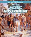 Cover: Ancient Aztec Government - PowerKids Press