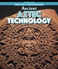 Cover: Ancient Aztec Technology - PowerKids Press