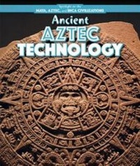 Enlarge image Cover: Ancient Aztec Technology - PowerKids Press