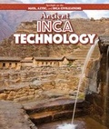 Cover: Ancient Inca Technology - PowerKids Press