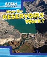 Enlarge image Cover: How Do Reservoirs Work? - PowerKids Press