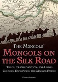 Cover: Mongols on the Silk Road - Rosen Young Adult