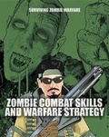 Cover: Zombie Combat Skills and Warfare Strategy - Rosen Young Adult