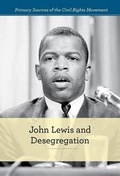 Cover: John Lewis and Desegregation - Cavendish Square Publishing