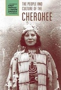Cover: The People and Culture of the Cherokee - Cavendish Square Publishing