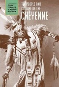 Cover: The People and Culture of the Cheyenne - Cavendish Square Publishing