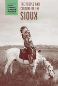Cover: The People and Culture of the Sioux - Cavendish Square Publishing