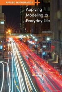 Enlarge image Cover: Applying Modeling to Everyday Life - Cavendish Square Publishing