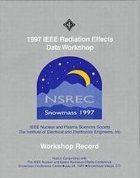 Abbildung von: Nuclear and Space Radiation Effects Conference 1997 - I.E.E.E.Press