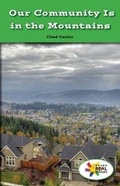 Cover: Our Community Is in the Mountains - Rosen Classroom