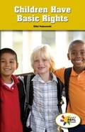 Cover: Children Have Basic Rights - Rosen Classroom