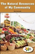 Cover: The Natural Resources of My Community - Rosen Classroom