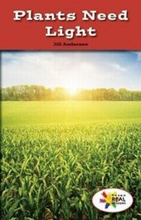 Enlarge image Cover: Plants Need Light - Rosen Classroom